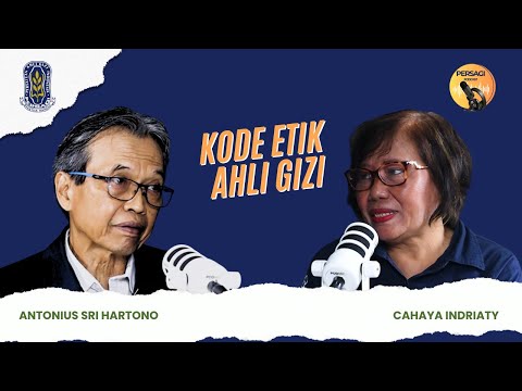 Kode Etik Ahli Gizi | PERSAGI Provinsi Kepulauan Riau PODCAST Eps. 14